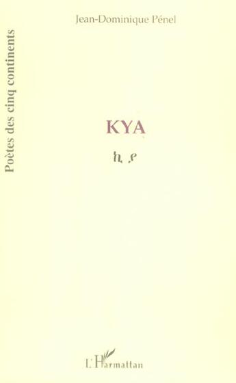 Couverture du livre « Kya » de Jean-Dominique Penel aux éditions L'harmattan