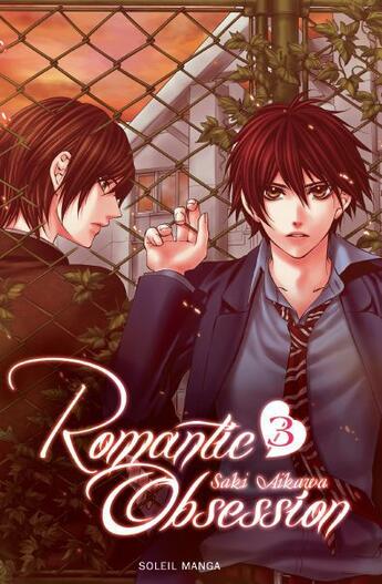 Couverture du livre « Romantic obsession Tome 3 » de Saki Aikawa aux éditions Soleil