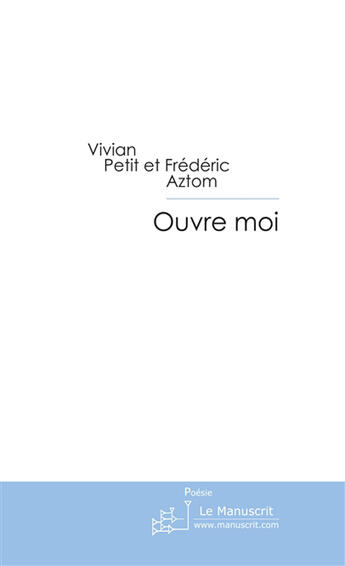 Couverture du livre « Ouvre moi » de Petit-V aux éditions Le Manuscrit