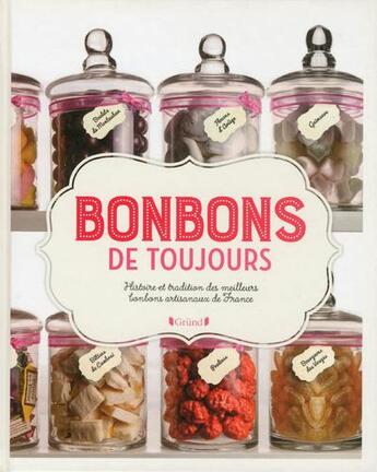 Couverture du livre « Bonbons de toujours » de  aux éditions Grund