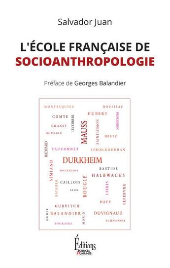 Couverture du livre « L'école française de socioanthropologie » de Salvador Juan aux éditions Sciences Humaines