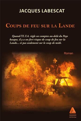 Couverture du livre « Coups de feu sur la lande » de Jacques Labescat aux éditions Anfortas