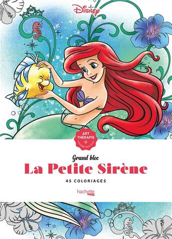 Couverture du livre « Art thérapie ; Grand bloc : la petite sirène » de Aurelia Bertrand aux éditions Hachette Heroes