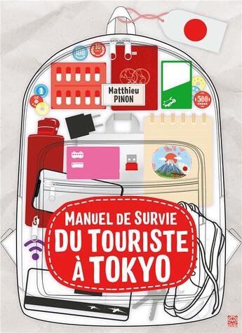 Couverture du livre « Manuel de survie du touriste français à Tokyo » de Pinon Matthieu aux éditions Ynnis