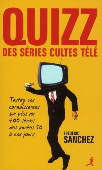 Couverture du livre « Quizz séries tv » de Sanchez aux éditions Chiron