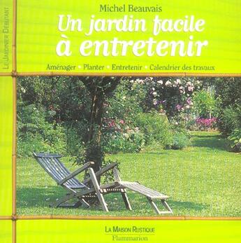 Couverture du livre « Un Jardin Facile A Entretenir » de Michel Beauvais aux éditions Maison Rustique