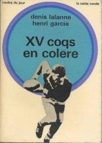 Couverture du livre « Xv coqs en colere » de Garcia/Lalanne aux éditions Table Ronde