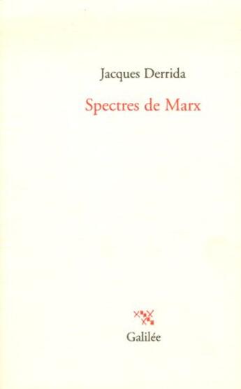 Couverture du livre « Spectres de marx » de Jacques Derrida aux éditions Galilee