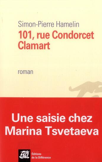 Couverture du livre « 101, rue Condorcet ; Clamart » de Simon-Pierre Hamelin aux éditions La Difference