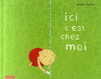 Couverture du livre « Ici c'est chez moi » de Jerome Ruillier aux éditions Autrement