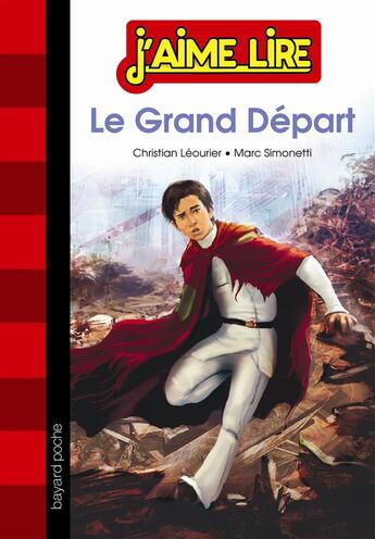 Couverture du livre « Le grand départ » de Christian Leourier et Simonetti Marc aux éditions Bayard Jeunesse