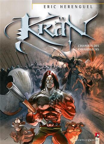 Couverture du livre « Krän le barbare Tome 5 : l'invasion des envahisseurs » de Eric Herenguel aux éditions Vents D'ouest