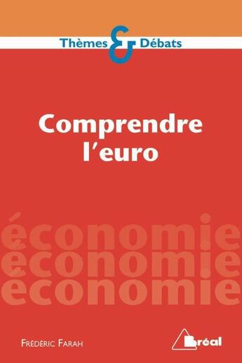 Couverture du livre « Comprendre l'euro » de Frederic Farah aux éditions Breal