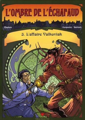 Couverture du livre « L'ombre de l'échafaud Tome 3 ; l'affaire Valkoviak » de Masbou et Cerqueira aux éditions Delcourt