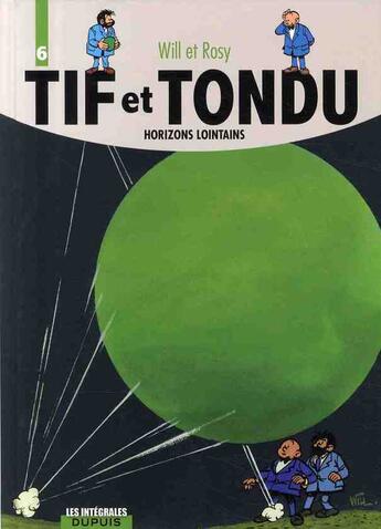 Couverture du livre « Tif et Tondu : Intégrale vol.6 : horizons lointains » de Will et Maurice Rosy aux éditions Dupuis