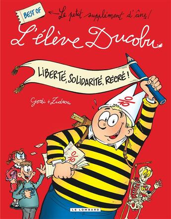 Couverture du livre « L'élève Ducobu Hors-Série : liberté, solidarité, récré ! » de Zidrou et Godi aux éditions Lombard