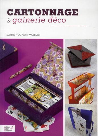Couverture du livre « Cartonnage déco » de Sophie Houpeurt-Mollaret aux éditions Editions Carpentier