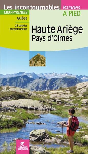 Couverture du livre « Haute ariege - pays d'olmes » de Bruno Marin aux éditions Chamina