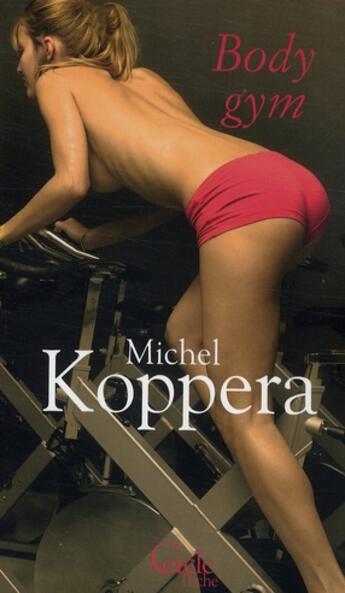 Couverture du livre « Body gym » de Koppera-M aux éditions Le Cercle