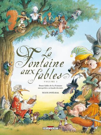 Couverture du livre « La fontaine aux fables Tome 3 » de Chevrier-B+Chicault aux éditions Delcourt