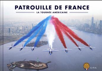 Couverture du livre « Patrouille de France ; la tournée américaine » de  aux éditions Epa