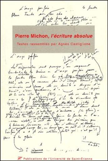 Couverture du livre « Pierre Michon, l'écriture absolue » de Anonyme aux éditions Pu De Saint Etienne