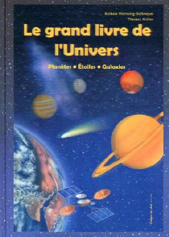 Couverture du livre « Le grand livre de l'univers » de Wernsing-Bottmeyer aux éditions Langue Au Chat