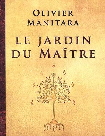 Couverture du livre « Le jardin du maître » de Olivier Manitara aux éditions Ultima