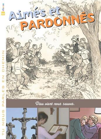 Couverture du livre « Tu nous parles en chemin - Enfance - 12 - Aimes et pardonnes » de Service Diocésain De La Catéchèse De Lille et Service Diocésain De La Catéchèse D'Arras aux éditions Decanord