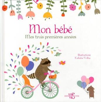 Couverture du livre « Mon bébé ; mes trois premières années ; petite fille » de  aux éditions White Star