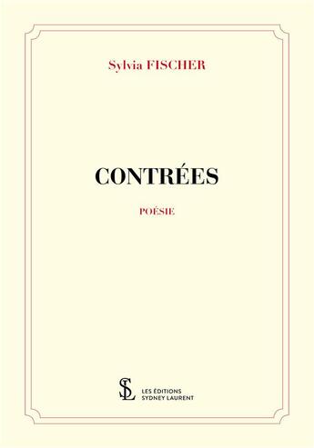 Couverture du livre « Contrees » de Fischer Sylvia aux éditions Sydney Laurent