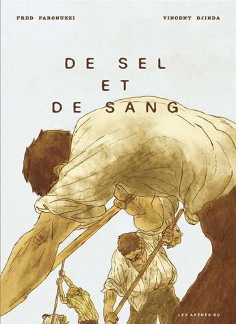 Couverture du livre « De sel et de sang » de Fred Paronuzzi et Vincent Djinda aux éditions Les Arenes