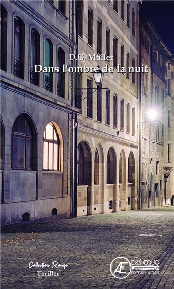 Couverture du livre « Dans l'ombre de la nuit » de D.G. Muller aux éditions Ex Aequo