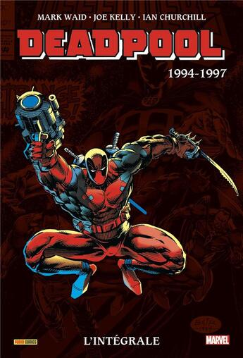 Couverture du livre « Deadpool : Intégrale vol.2 : 1994-1997 » de Mark Waid et Ian Churchill et Ed Mcguinness et Joe Kelly aux éditions Panini