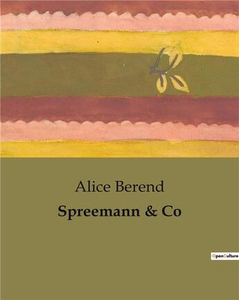 Couverture du livre « Spreemann & Co » de Alice Berend aux éditions Culturea