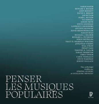 Couverture du livre « Penser les musiques populaires » de Guillaume Heuguet aux éditions Philharmonie De Paris