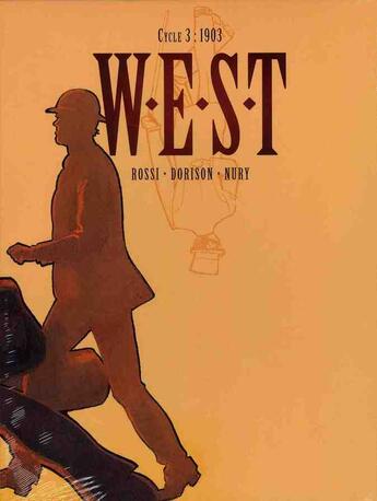 Couverture du livre « W.E.S.T t.5 et t.6 » de Fabien Nury et Christian Rossi et Xavier Dorison aux éditions Dargaud