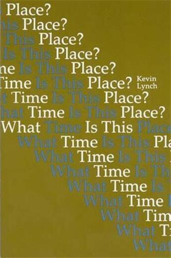 Couverture du livre « What time is this place? » de  aux éditions Mit Press