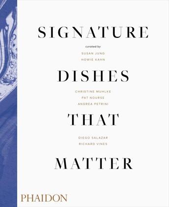 Couverture du livre « Signature dishes that matter » de  aux éditions Phaidon Press