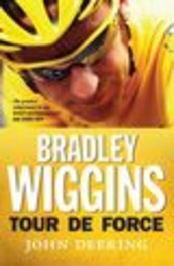 Couverture du livre « Bradley Wiggins » de Deering John aux éditions Editions Racine