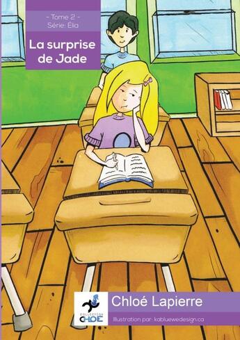 Couverture du livre « La surprise de Jade » de Chloe Lapierre aux éditions Lulu