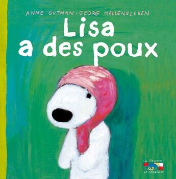 Couverture du livre « Lisa a des poux » de Anne Gutman et Georg Hallensleben aux éditions Hachette Enfants