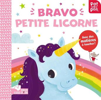 Couverture du livre « Bravo petite licorne - tout carton anime » de Kushnir Hilli aux éditions Deux Coqs D'or