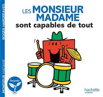 Couverture du livre « Les Monsieur Madame sont capables de tout » de Roger Hargreaves aux éditions Hachette Jeunesse