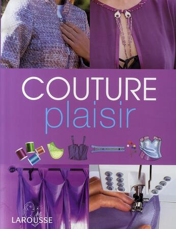 Couverture du livre « Couture plaisir » de  aux éditions Larousse