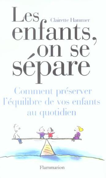 Couverture du livre « Les enfants, on se separe » de Hammer Clairette aux éditions Flammarion