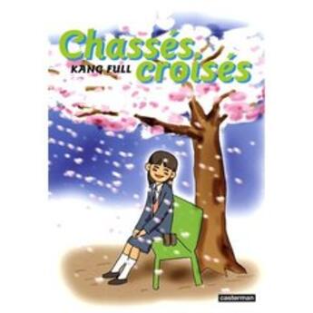 Couverture du livre « Chasses croises - t02 - chasses croises » de Full aux éditions Casterman