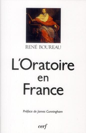 Couverture du livre « L'Oratoire en France » de Boureau Rene aux éditions Cerf