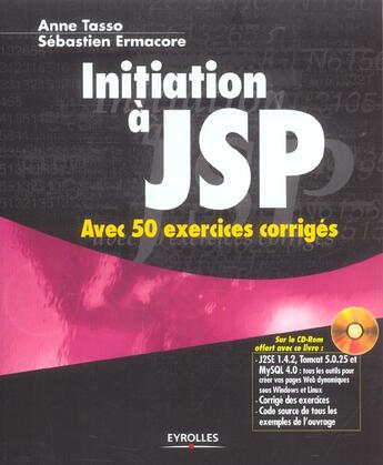 Couverture du livre « Initiation à JSP : Avec 50 exercices corrigés » de Tasso/Ermacore aux éditions Eyrolles