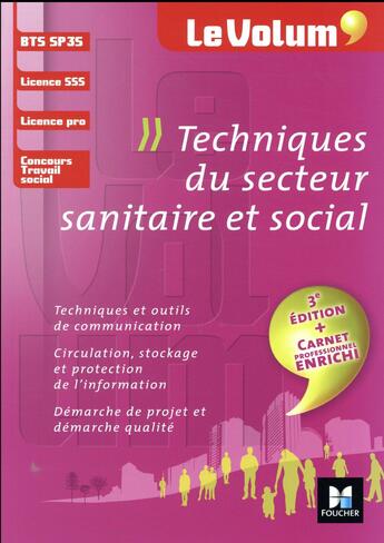 Couverture du livre « Le volum' ; techniques du secteur sanitaire et social ; BTS SP3S, licence SSS, licence pro, concours travail social (3e édition) » de Corinne Tran et Claude Campredon-Lutz et Coralie Gravier Gravier aux éditions Foucher